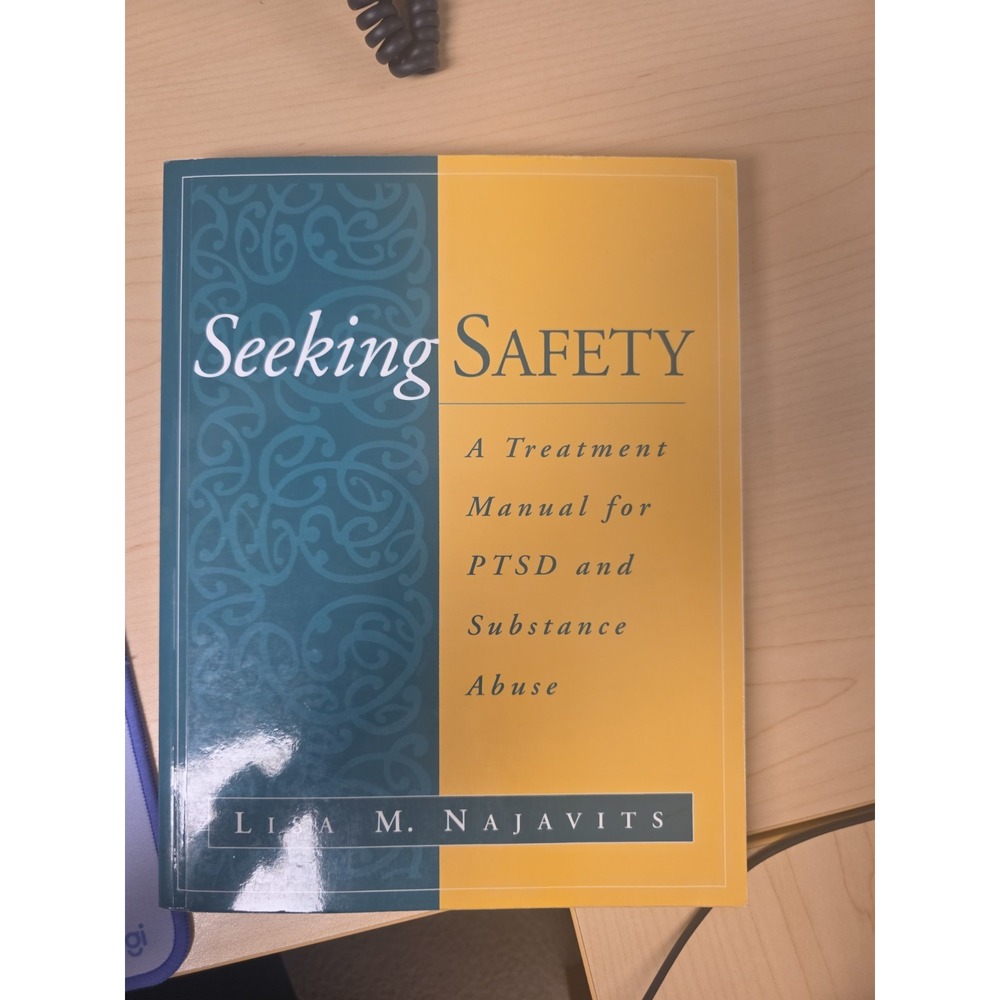 Seeking Safety: A Treatment Manual ..., Najavits, Lisa - NEW